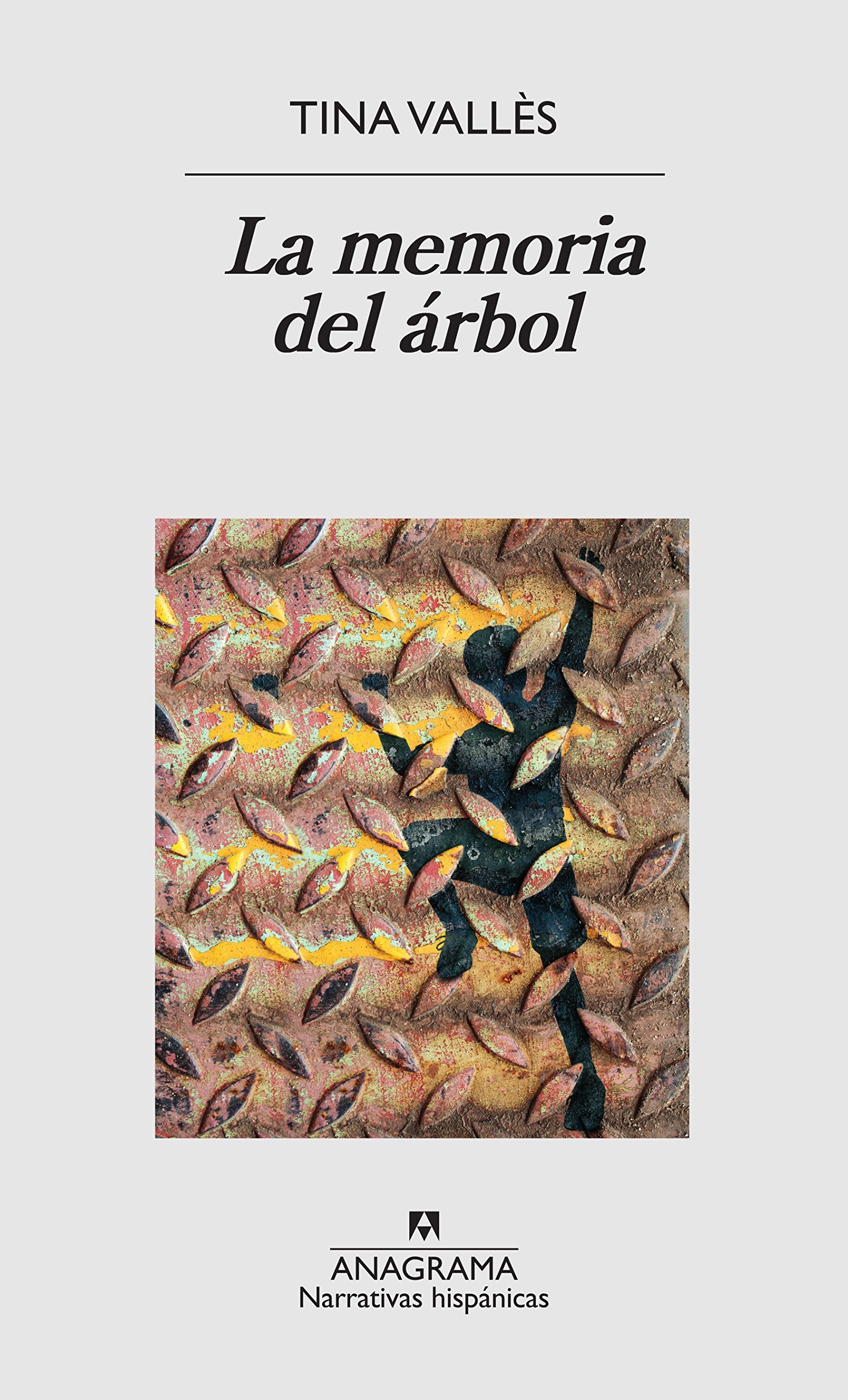 La memoria del árbol: 589 (Narrativas hispánicas)