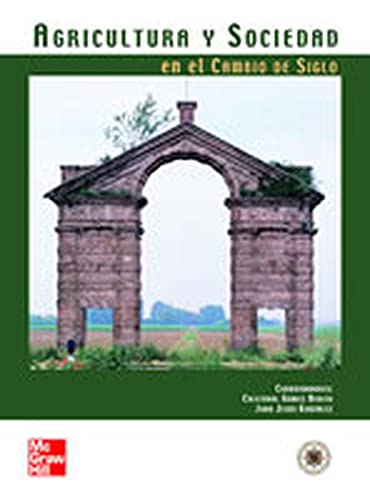 Agricultura y sociedad en el cambio de siglo (SIN COLECCION)