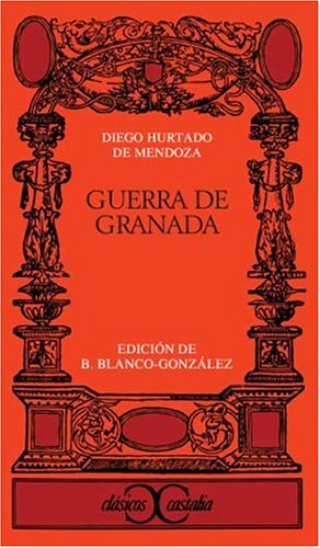 Guerra de Granada . (CLASICOS CASTALIA. C/C.)