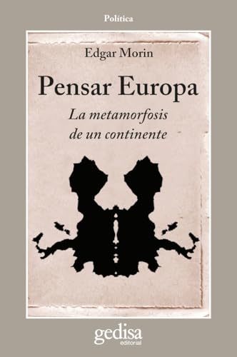 Pensar Europa: La metamorfosis de un continente (Libertad y Cambio)