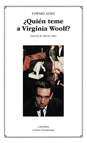 ¿Quién teme a Virginia Woolf?: 251 (Letras Universales)