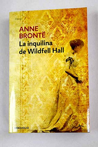 La inquilina de Wildfell Hall / The Tenant of Wildfell Hall (36) (Clasicos / Classics)