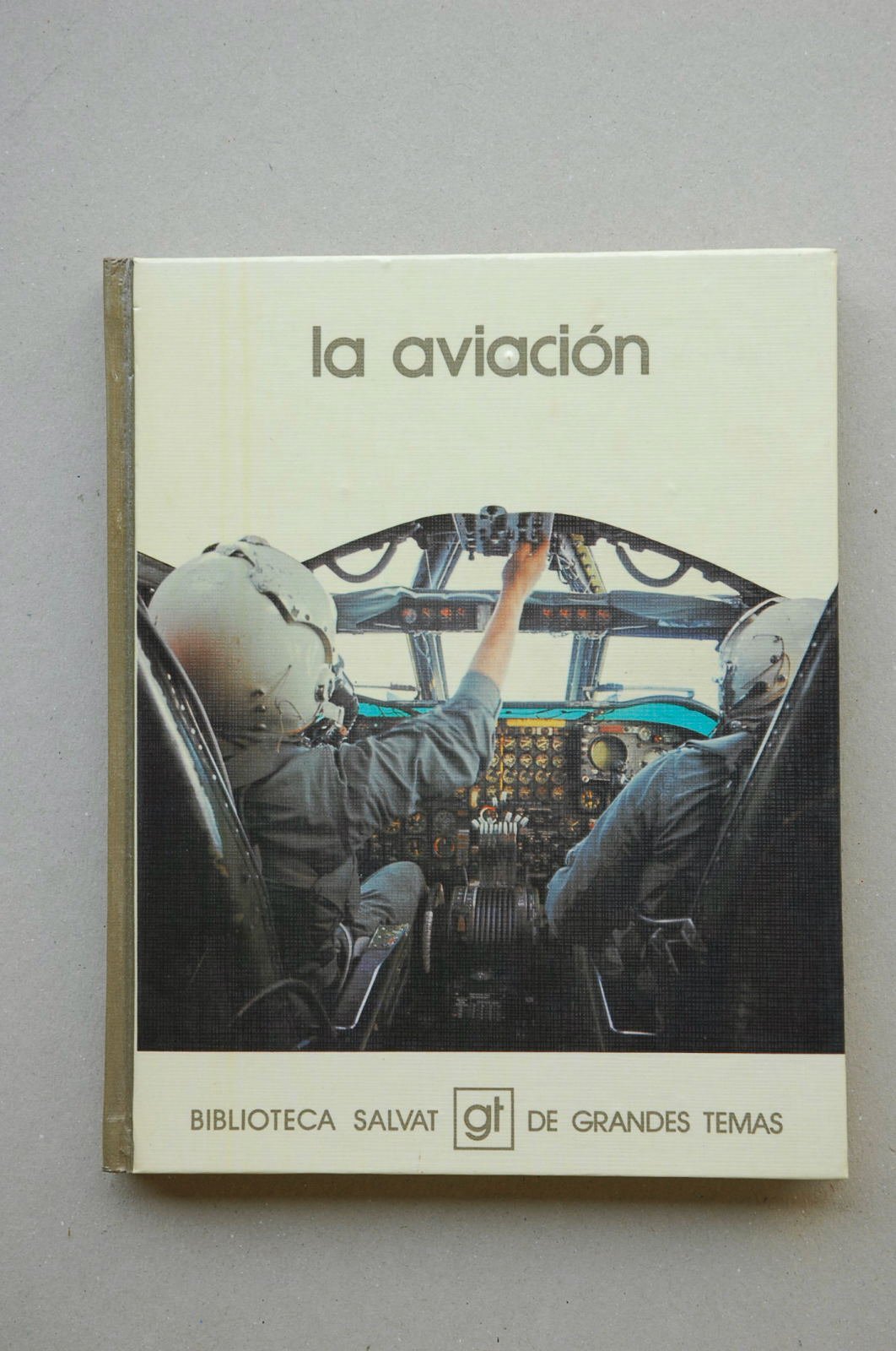 La aviación / [texto Ignacio Domínguez y Santiago Perinat]