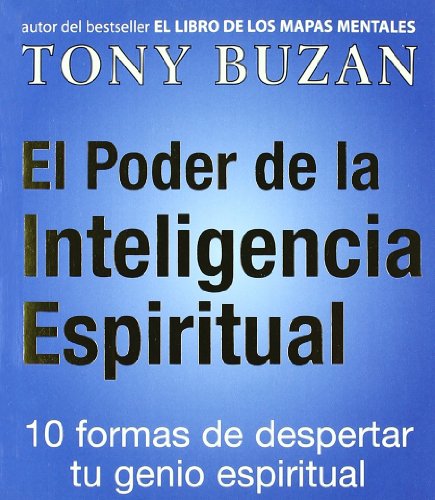El poder de la inteligencia espiritual: 10 Formas de Despertar Tu Genio Espiritual (Crecimiento personal)