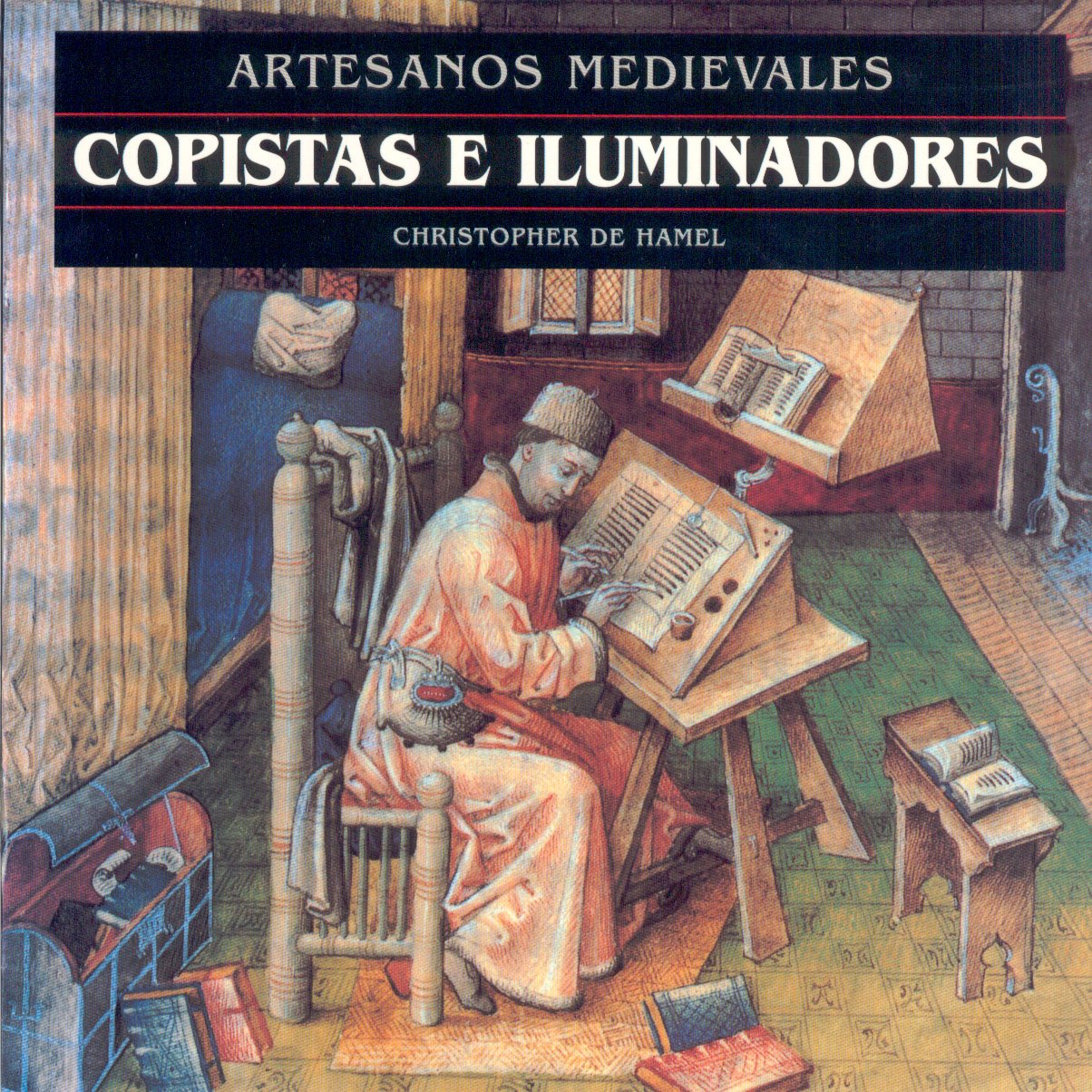Copistas e iluminadores: 3 (Artesanos medievales)