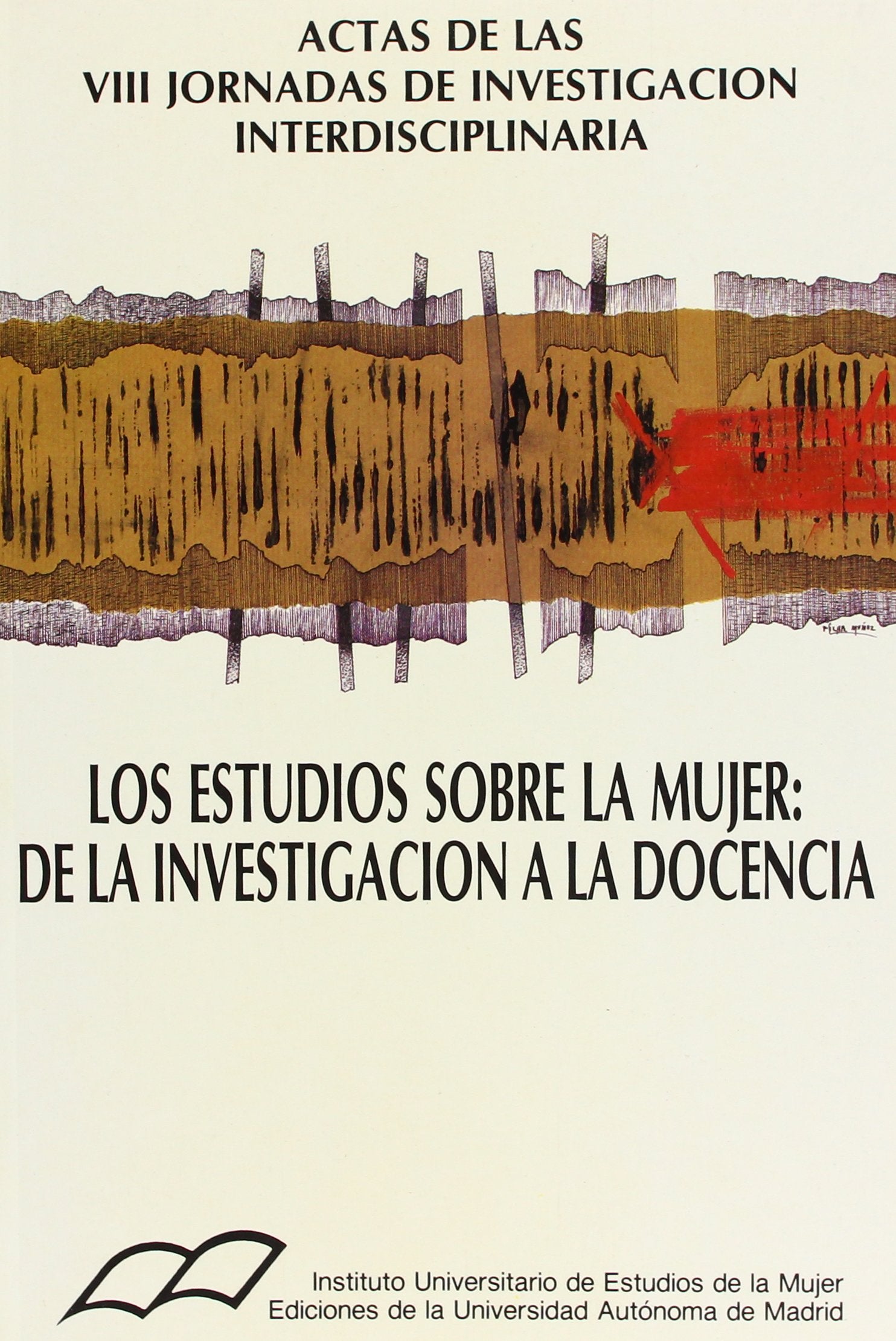 Los estudios de la mujer: de la investigación a la docencia.: 16 (IUEM)