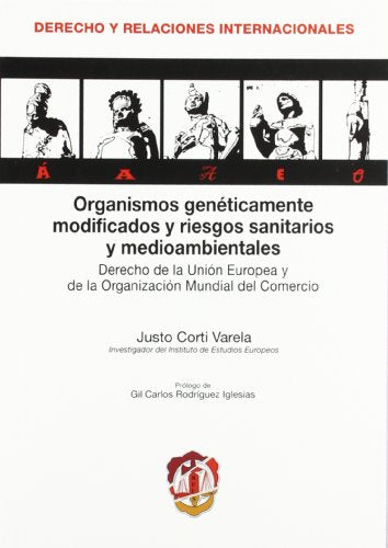 Organismos genéticamente modificados y riesgos sanitarios y medioambientales