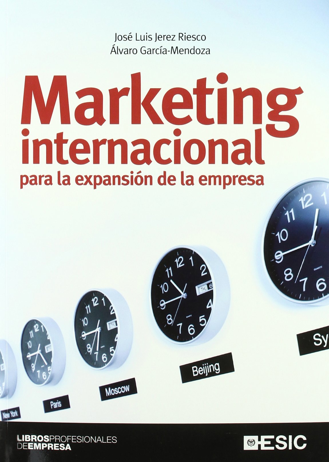 Marketing internacional para la expansión de la empresa (Libros profesionales)