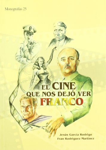 El cine que nos dejó ver Franco