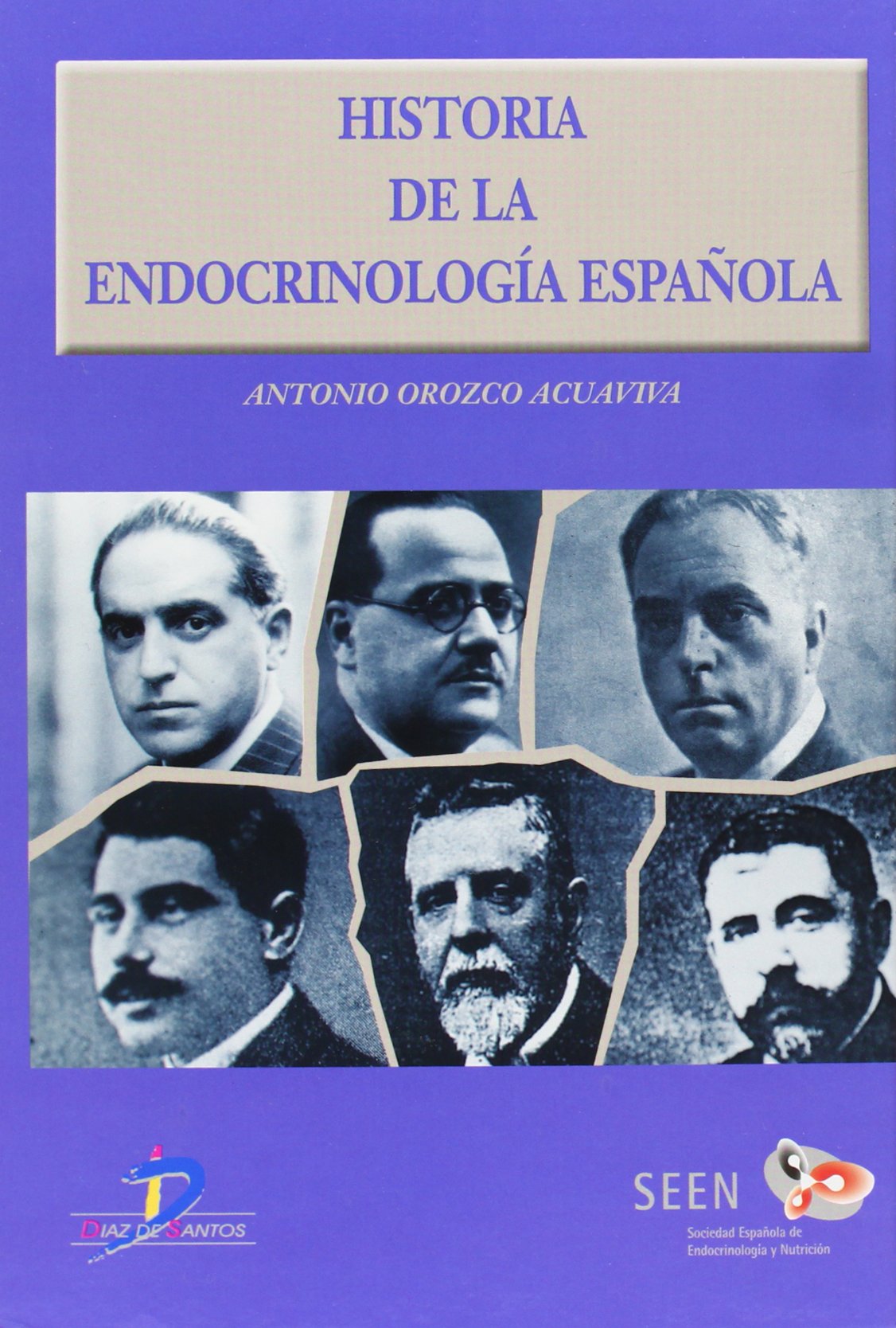 Historia de la endocrinología española (SIN COLECCION)
