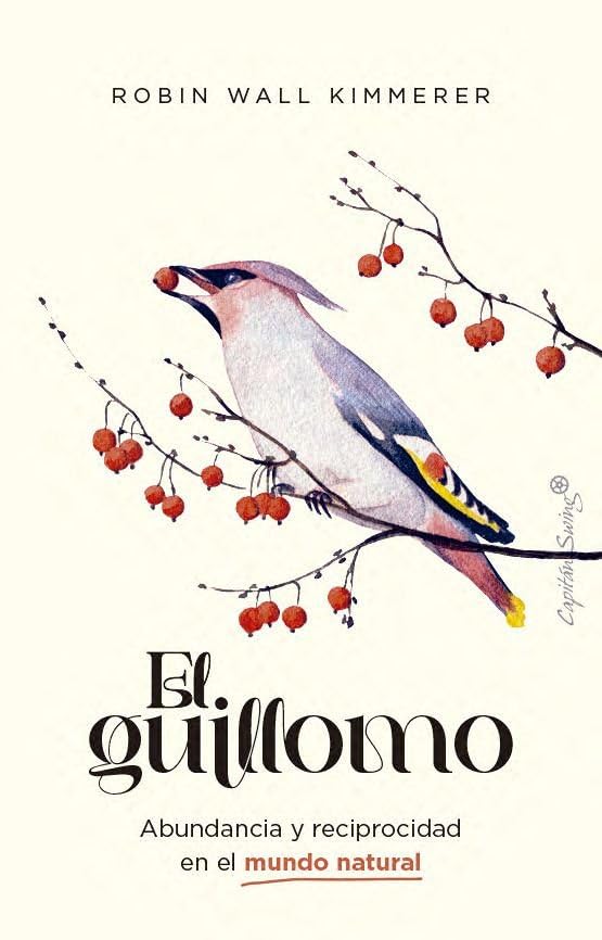 El Guillomo: Abundancia y reciprocidad en el mundo natural (Ensayo)
