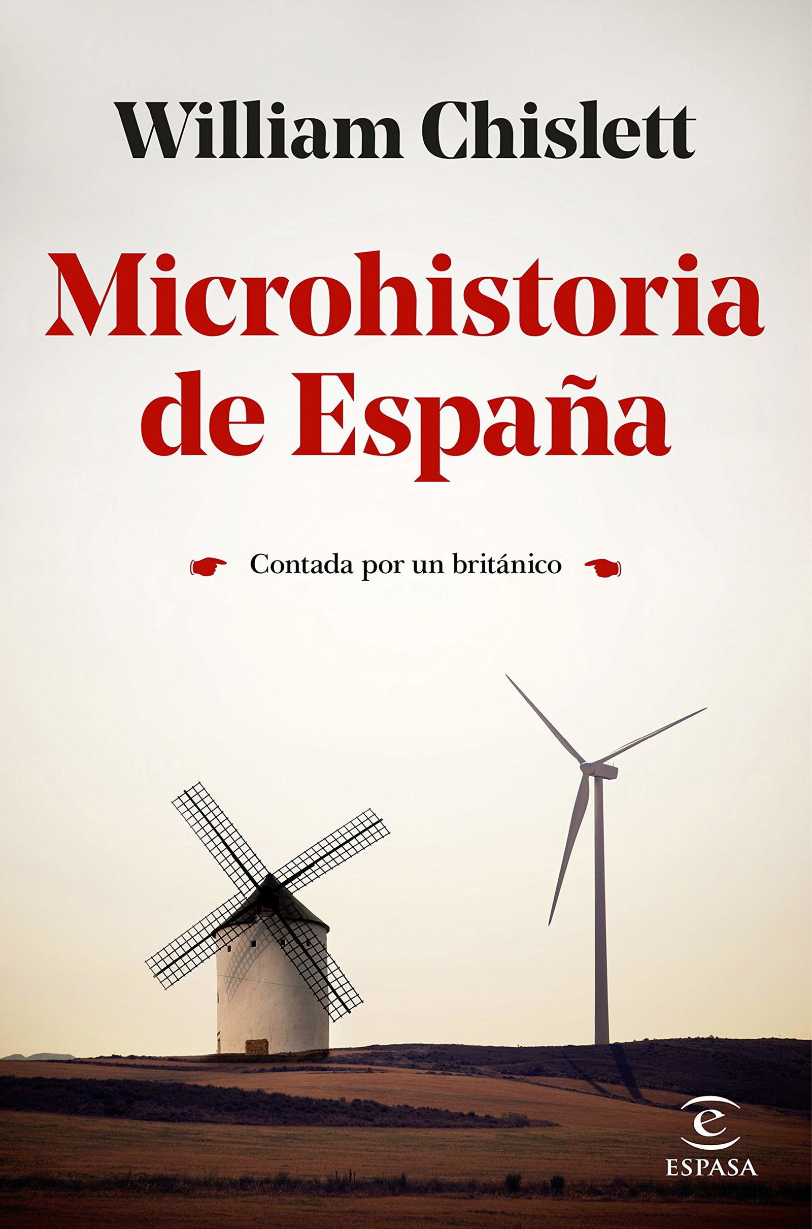 Microhistoria de España: Contada por un británico (F. COLECCION)