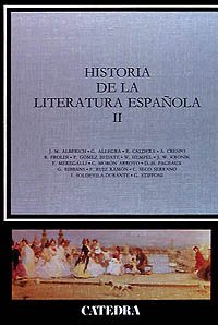 Historia de la literatura española, II: 2 (Crítica Y Estudios Literarios - Historias De La Literatura)