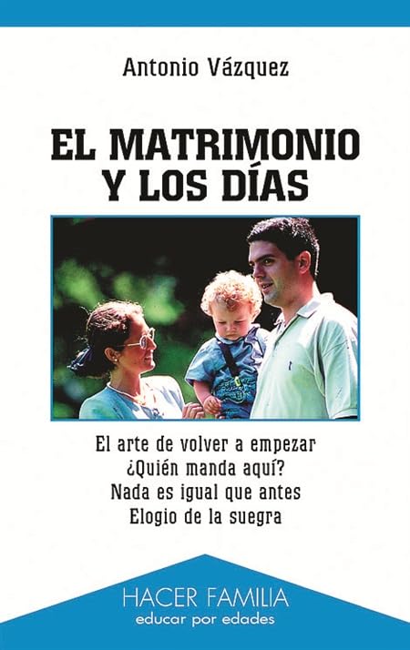 El matrimonio y los días (Hacer Familia)