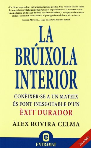La brúixola interior: conèixer-se a un mateix és font inesgotable d'un èxit durador (Entramat empresa)