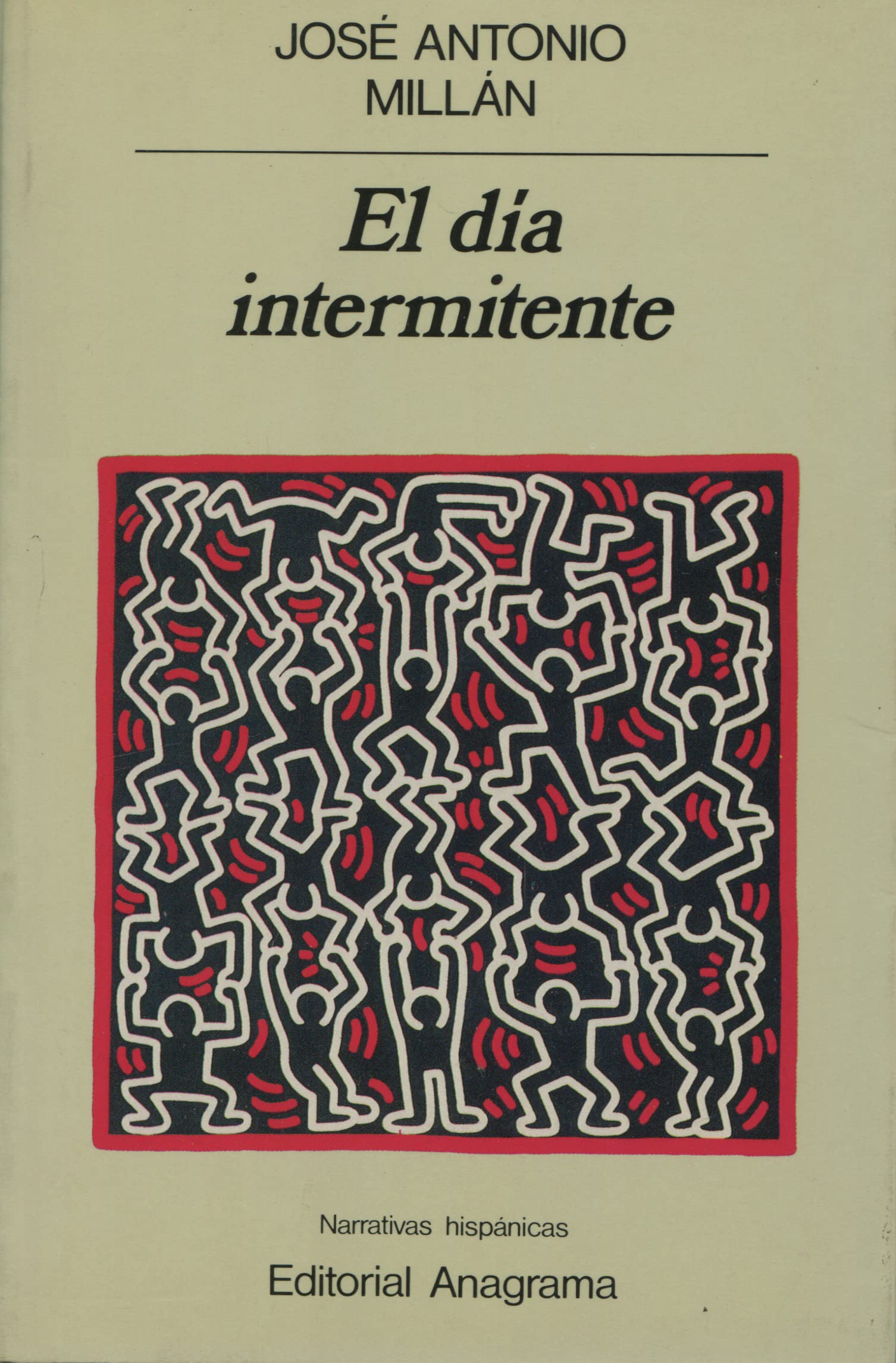 El día intermitente: 89 (Narrativas hispánicas)