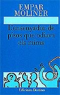 L'ENSENYADOR DE PISOS QUE ODIAVA ELS MIM