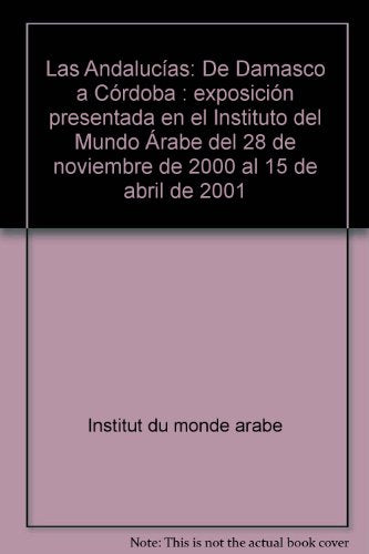 Las Andalucías, de Damasco a Córdoba