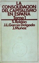 La Consolidacion Del Capitalismo En España 1914-1920. Tomo I