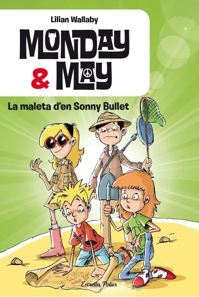 Monday & May. La maleta d'en Sonny Bullet: 2 (Monday i May)