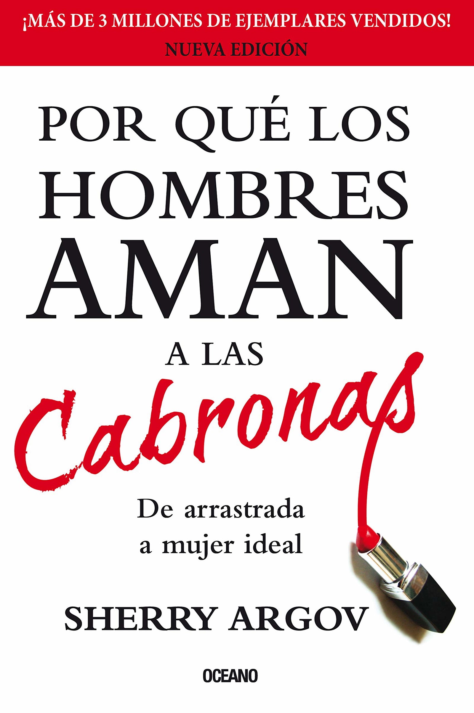 por que los hombres aman a las cabrona