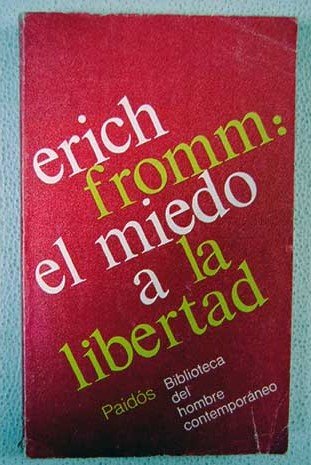 El miedo a la libertad