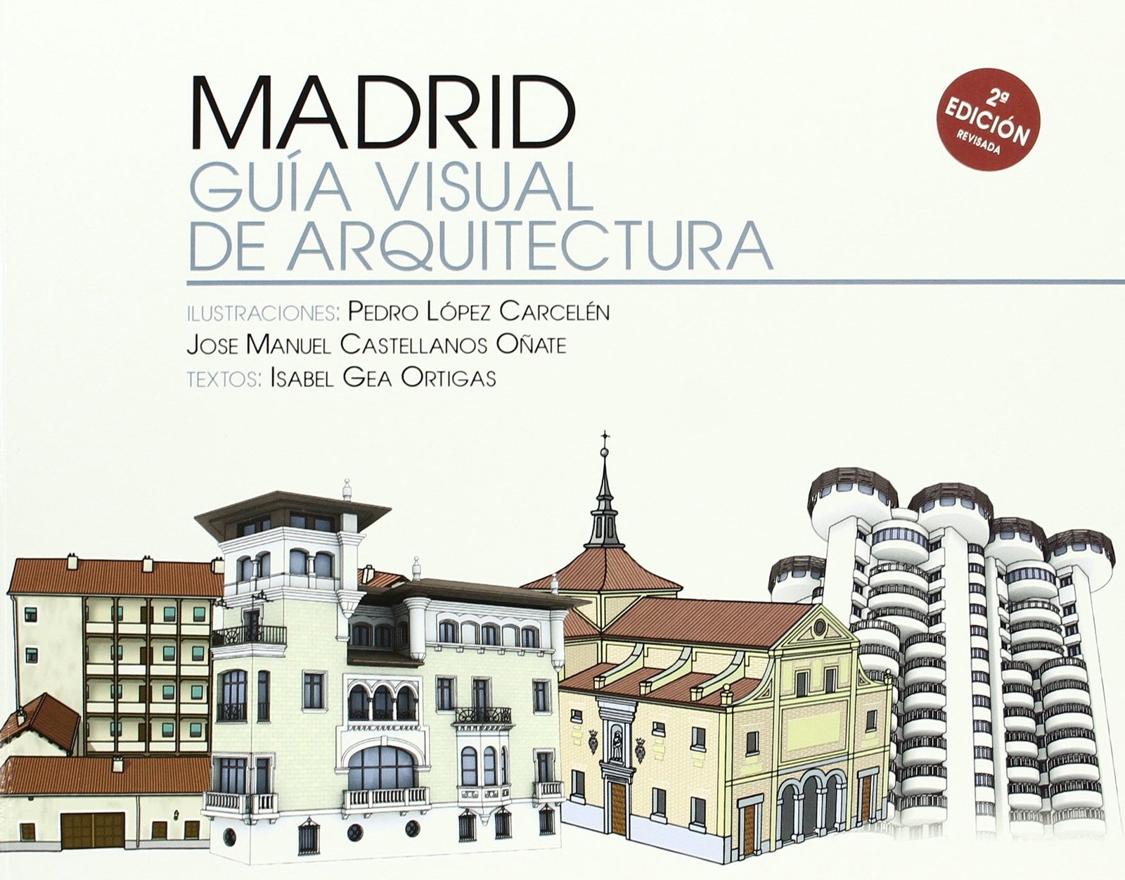 Madrid. Guía visual de arquitectura (SIN COLECCION)