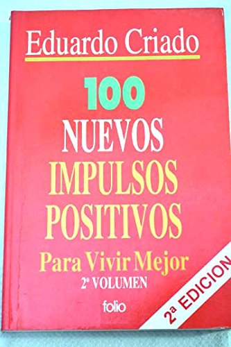 100 nuevos impulsos positivos para vivir mejor