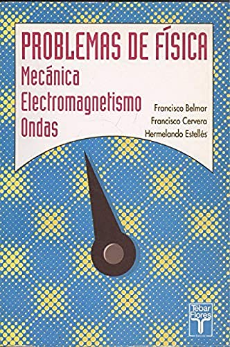 Problemas De Fisica Mecanica (SIN COLECCION)