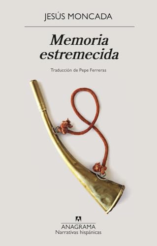 Memoria estremecida (Narrativas hispánicas)