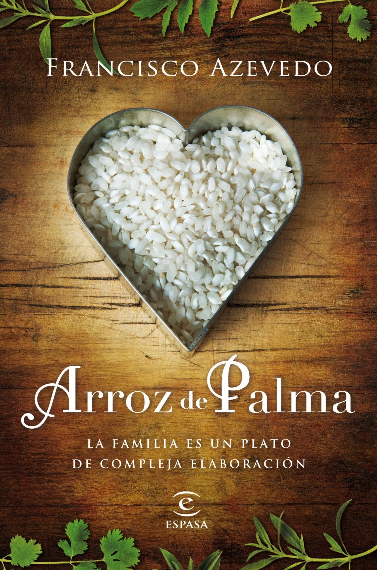 Arroz de Palma (ESPASA NARRATIVA)