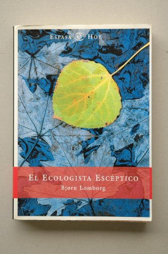 ECOLOGISTA ESCEPTICO,EL (SIN COLECCION)