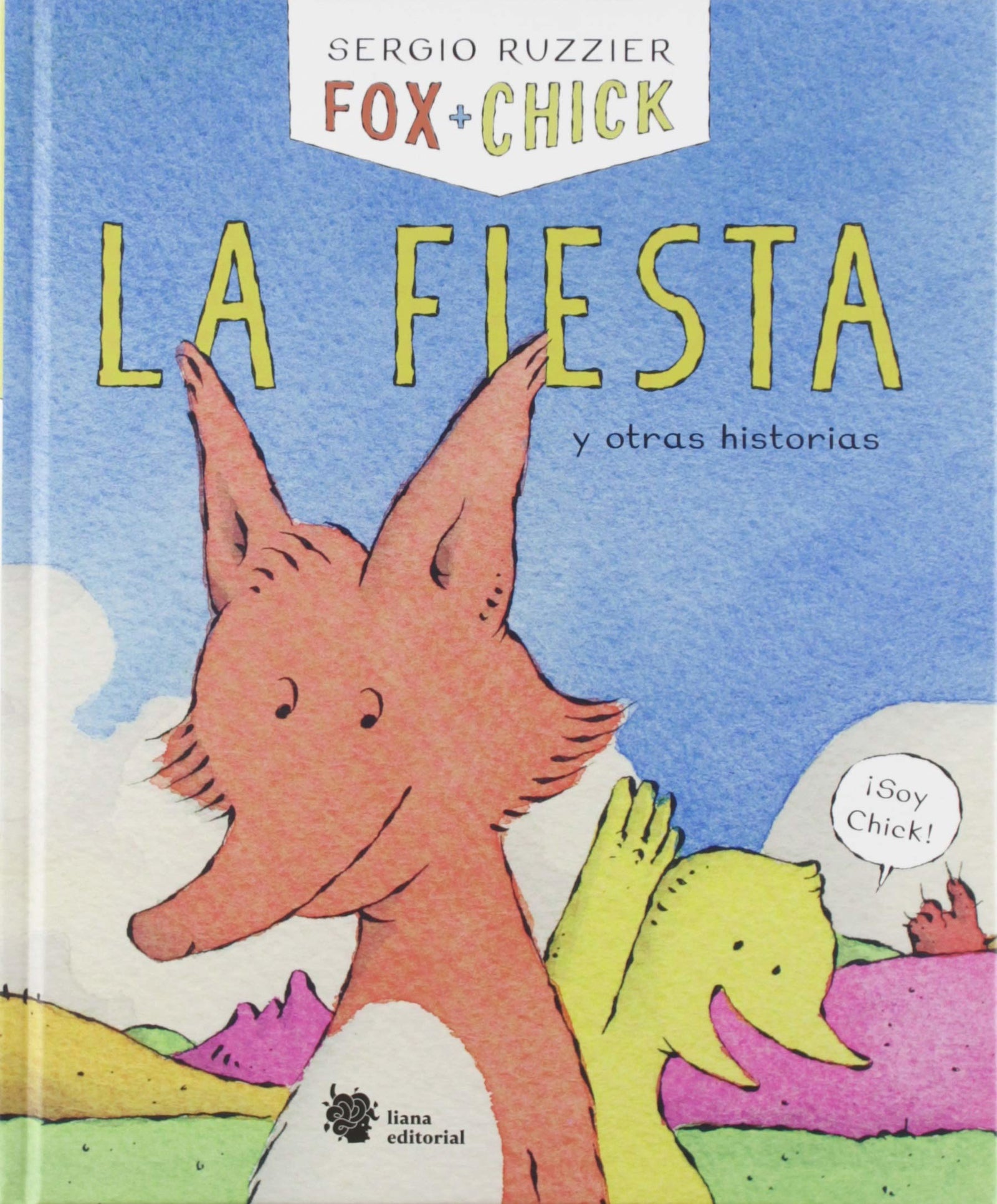 Fox + Chick. La fiesta y otras historias: 1 (El manglar)