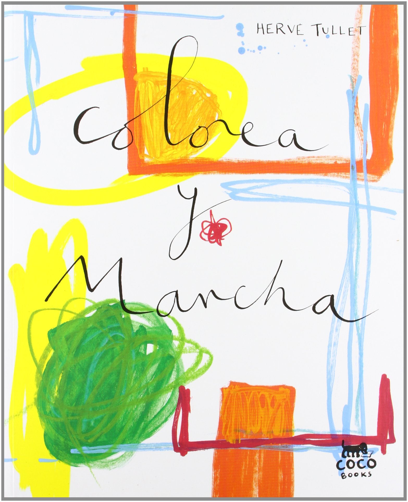 Colorea y mancha (SIN COLECCION)