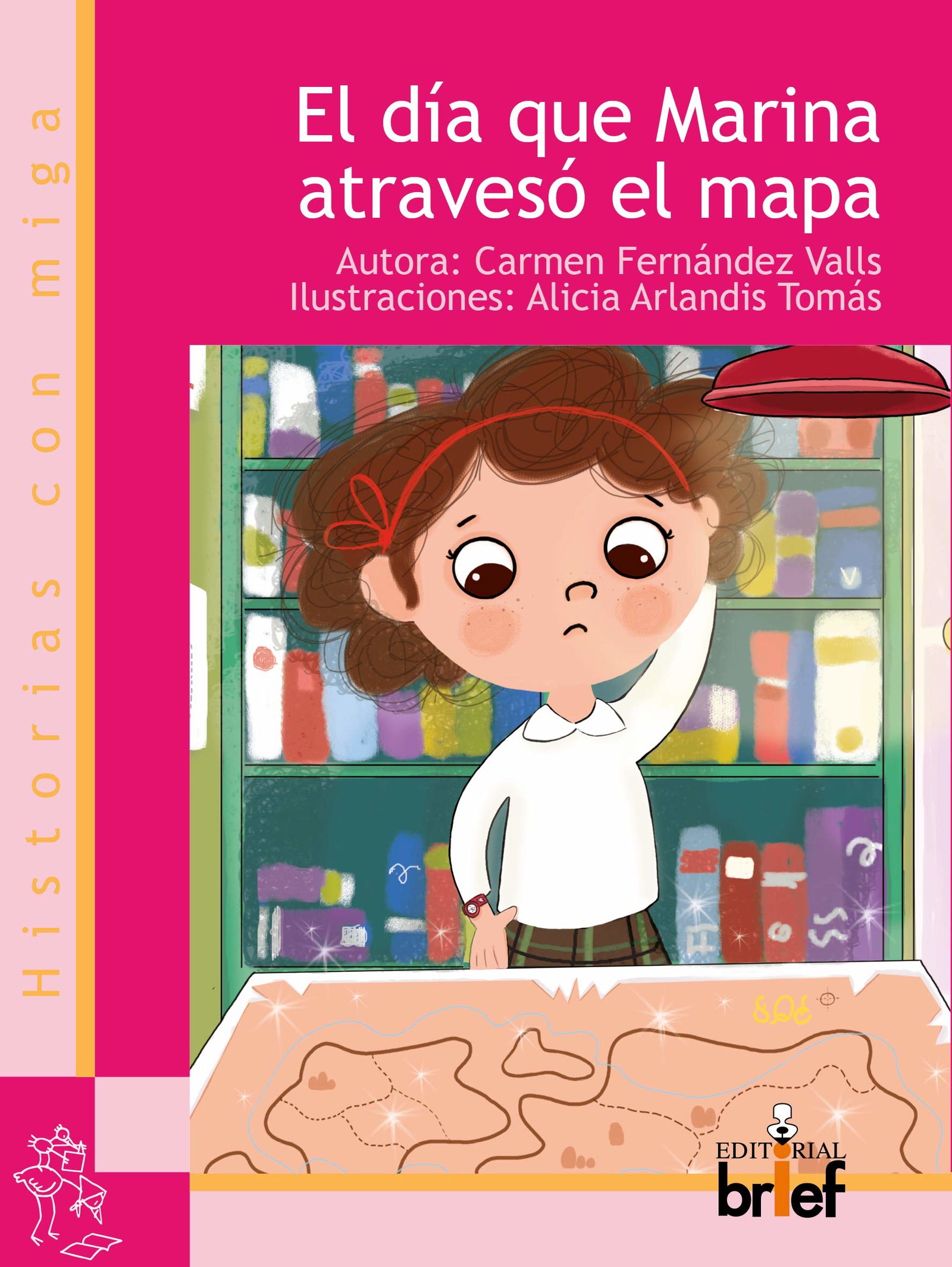 El Día Que Marina Atravesó El Mapa (Historias con Miga)