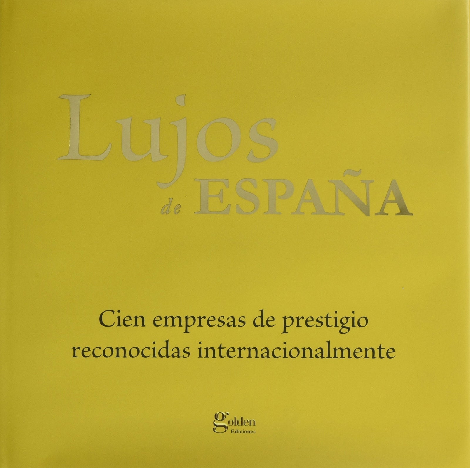 LUJOS DE ESPAÑA