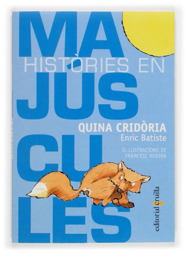 Quina cridòria! (Histories en majuscules)