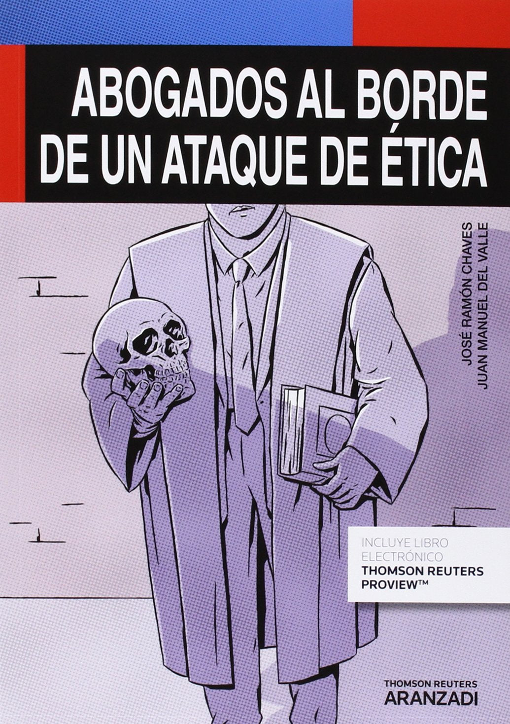 Abogados al borde de un ataque de ética (Monografía)