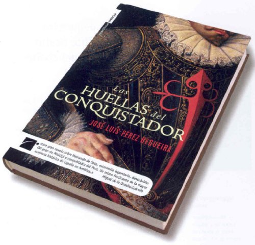 Las Huellas Del Conquistador