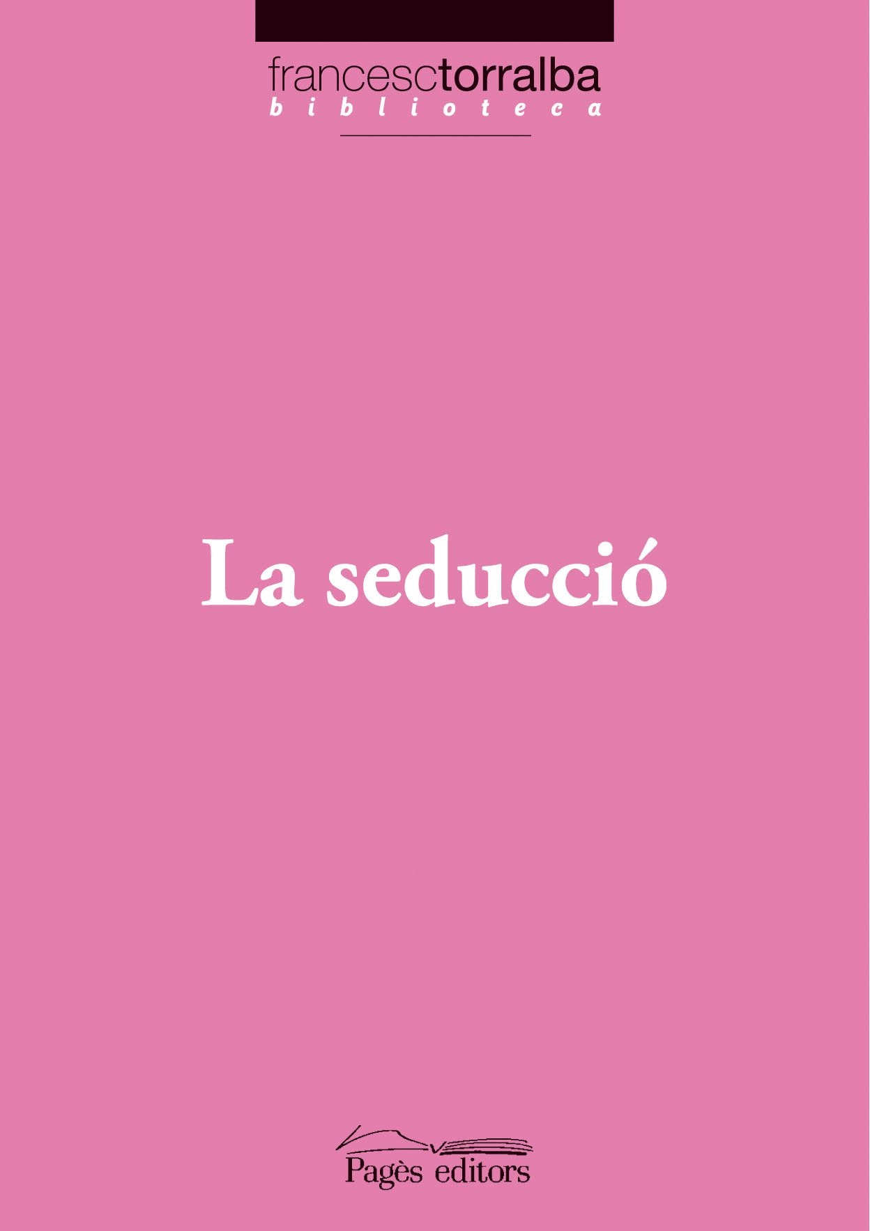 Seducció, La (Biblioteca Francesc Torralba)