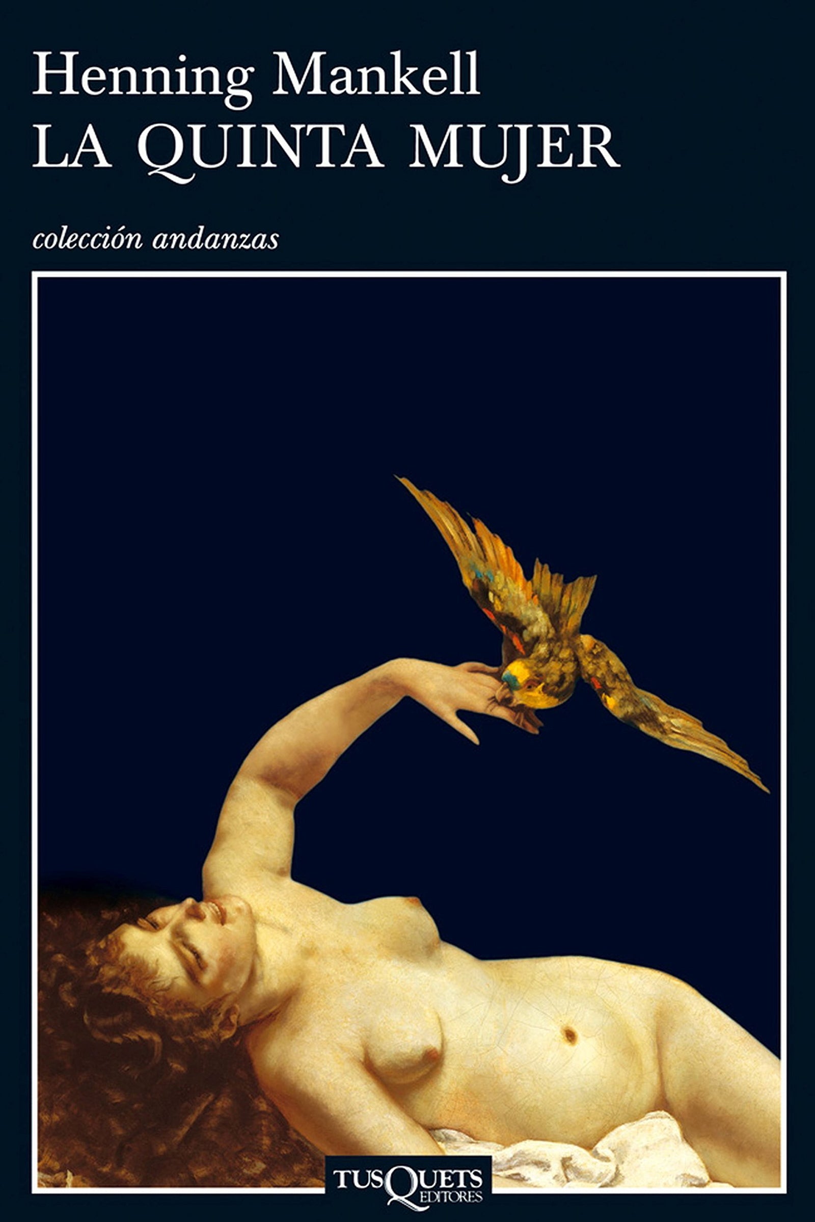La quinta mujer: The Fifth Woman: 6 (Andanzas)