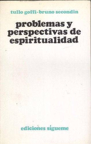 Problemas y perspectivas de espiritualidad