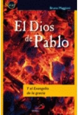 El Dios de Pablo: Y el Evangelio de la gracia (Sicar)