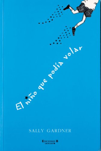 NIÑO QUE PODIA VOLAR, EL