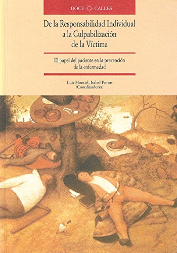 De la responsabilidad individual a la culpabilización de la víctima