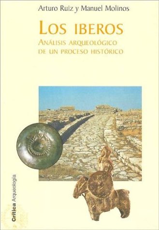 Iberos, los. analisis arqueologico de un proceso historico
