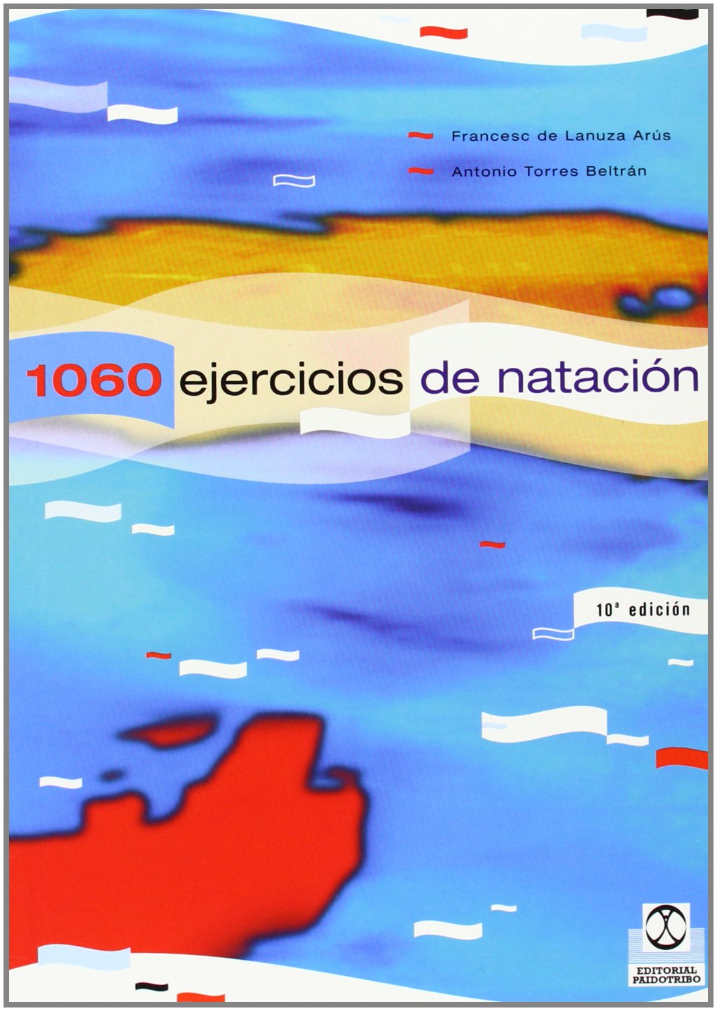 Mil 60 ejercicios y juegos de natación (Deportes)