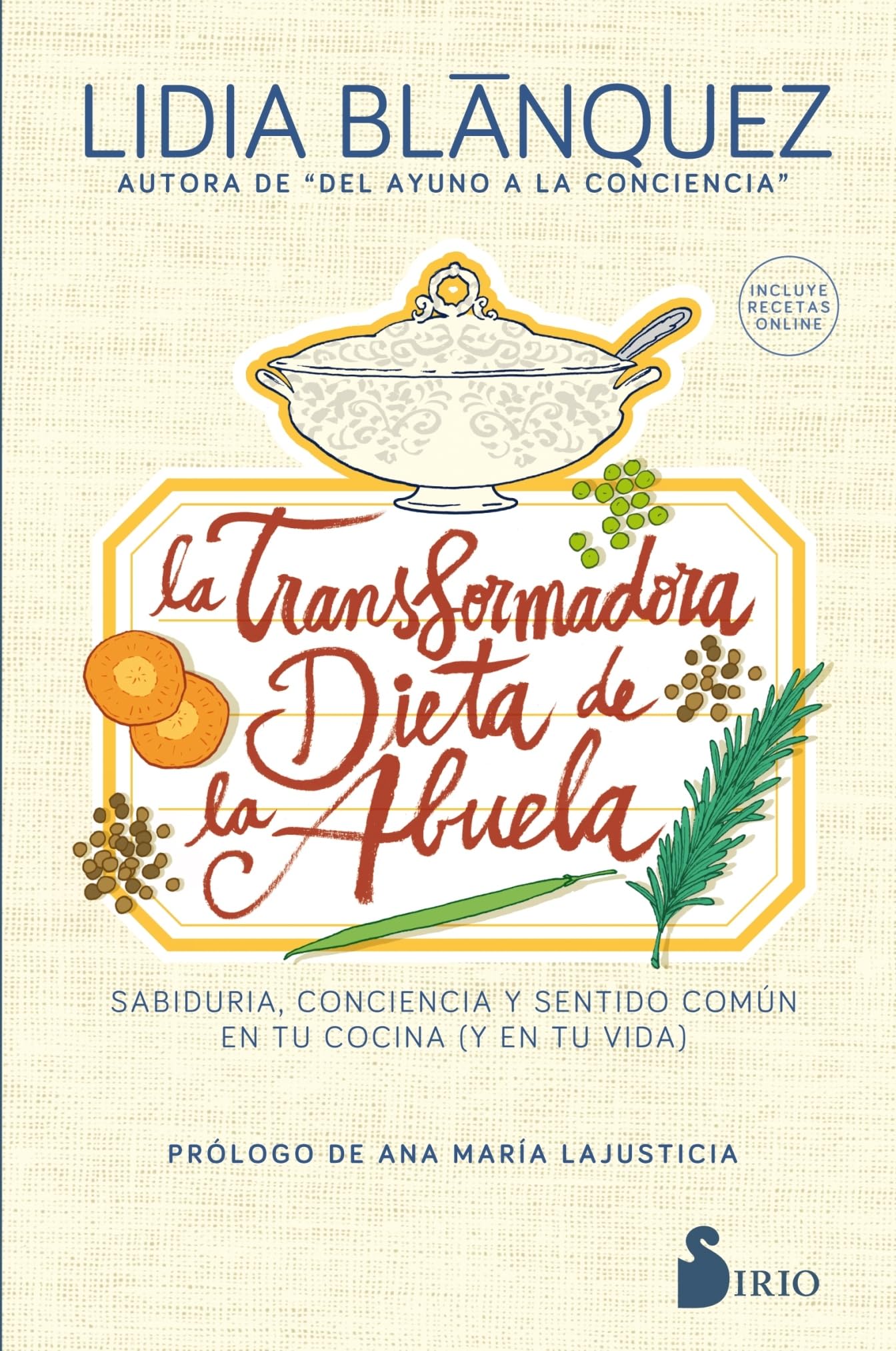 La transformadora dieta de la abuela: Sabiduría, conciencia y sentido común en tu cocina (y en tu vida) (SIN COLECCION)