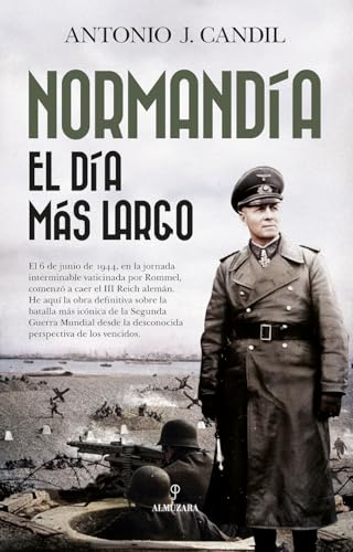 NORMANDÍA; EL DÍA MÁS LARGO (Historia)