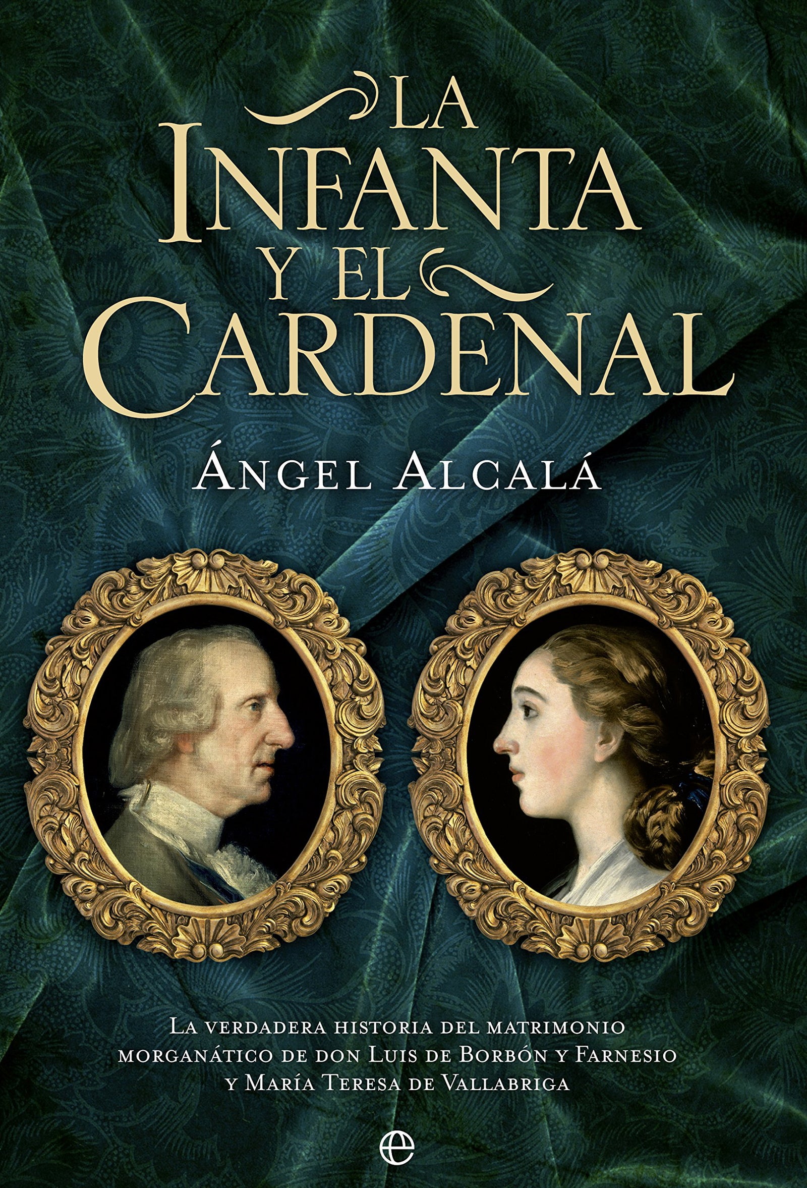 La infanta y el cardenal (Novela histórica)